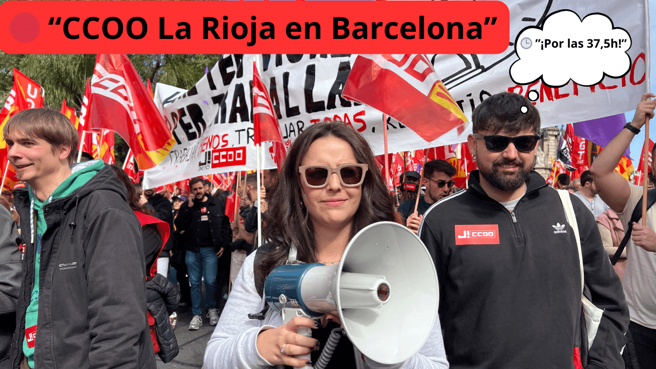CCOO La Rioja en la manifestación del 4 de marzo en Barcelona por la jornada laboral de 37,5 horas