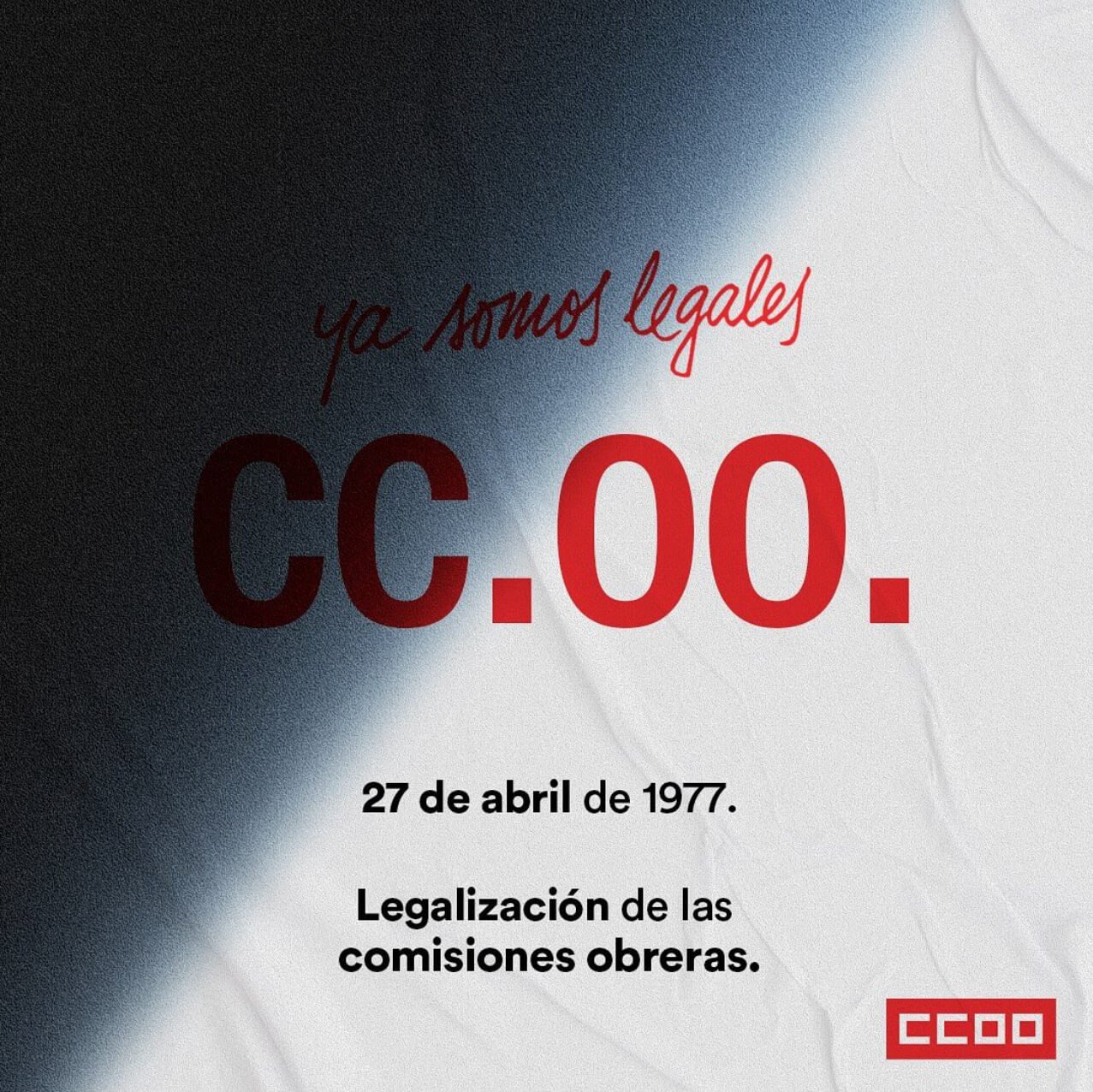 27 de abril de 1977: La legalización de Comisiones Obreras, un hito para la clase trabajadora