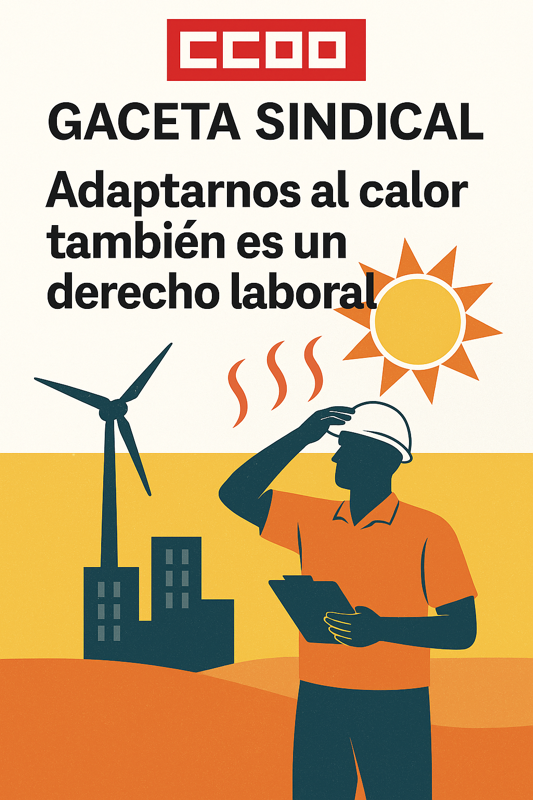 Gaceta Sindical: Adaptarnos al calor también es un derecho laboral