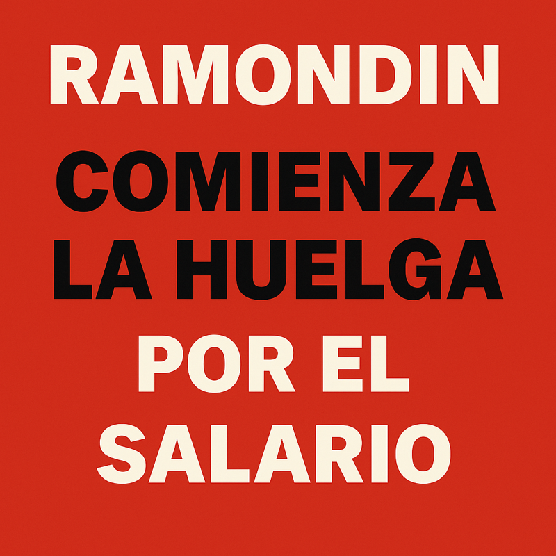 Ramondin en lucha: comienza la huelga por el salario
